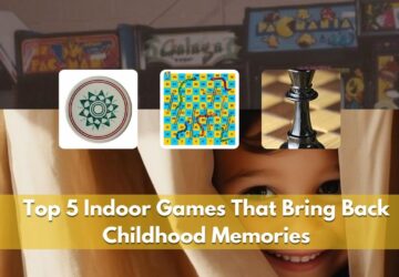 Top 5 Indoor Games That Bring Back Childhood Memories